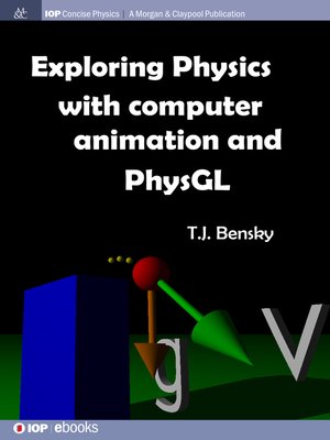 cover image of Exploring physics with computer animation and PhysGL
